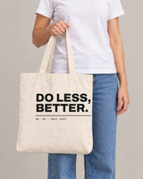 Do Less, Better tote in Natural, carried by a model
